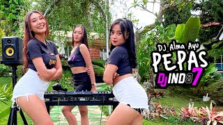 DJ PARGOY PEPAS - PARGOY TERLARIS 2023 - DJ ALMA AYU FT. NIKITA \u0026 FEBY