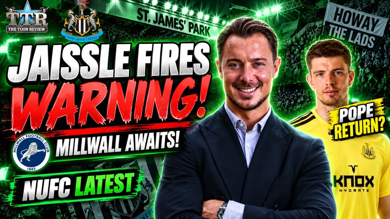 Jaissle AWARE of Millwall REPUTATION! Pope RETURN? NUFC Latest!