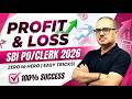 Profit &amp; Loss 🔥 Complete Strategy + Fast Tricks | SBI PO/Clerk 2026 | Quant LIVE | Amar Sir