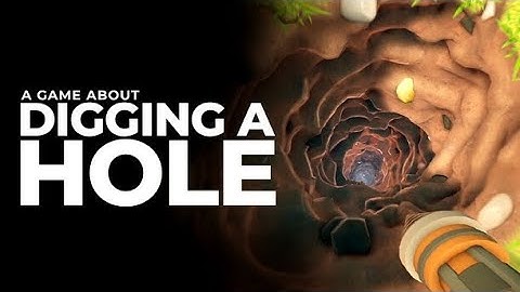 A game about digging a hole part 2 ending