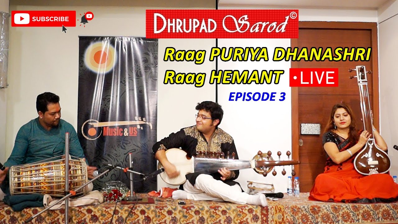Raag Puriya Dhanashri & Hemant FULL Concert | Dhrupad Sarod Episode 3 | Debanjan