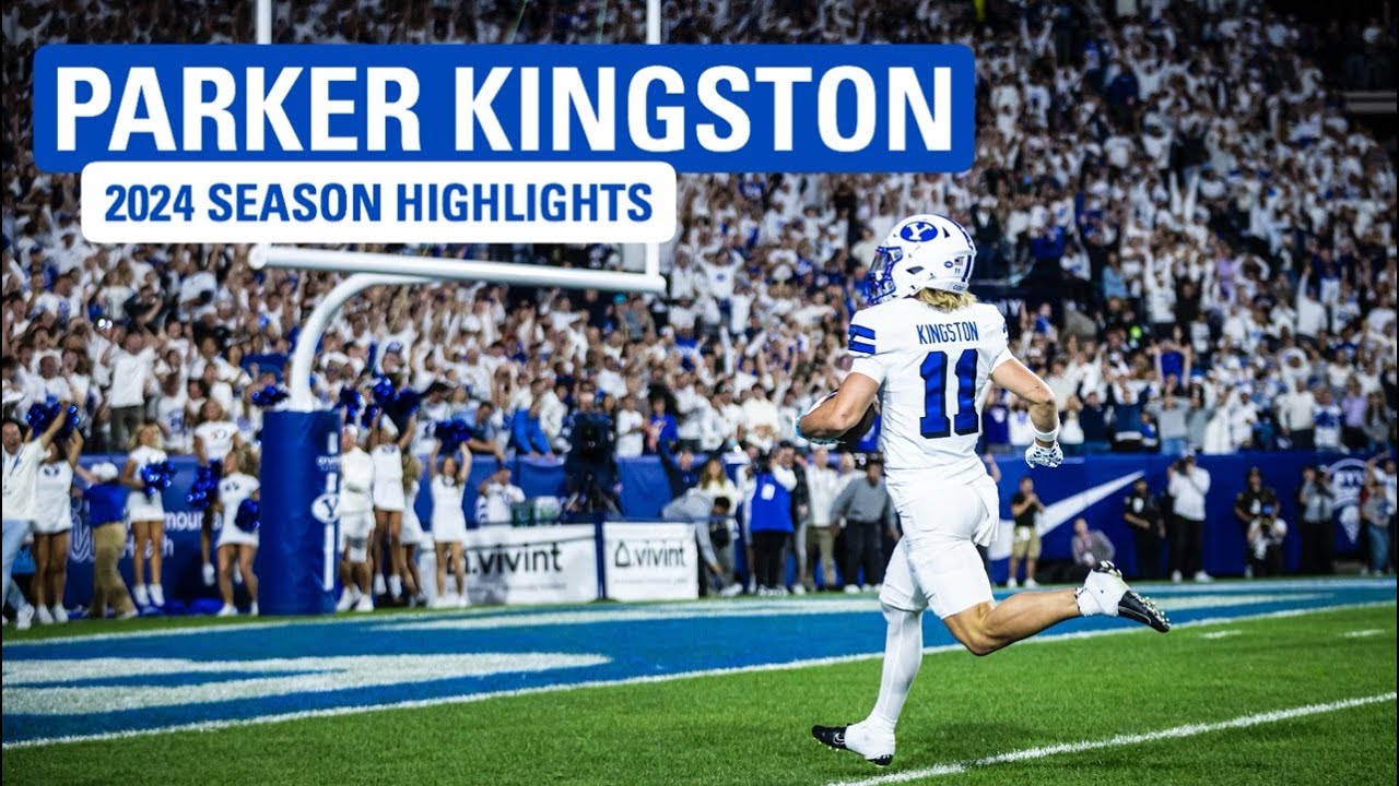 PARKER KINGSTON 2024 SEASON HIGHLIGHTS || BYU FOOTBALL