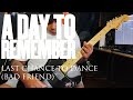 A DAY TO REMEMBER LAST CHANCE TO DANCE BAD FRIEND GUITAR COVER A DAY TO REMEMBER LAST CHANCE TO DANCE BAD FRIEND GUITAR COVER