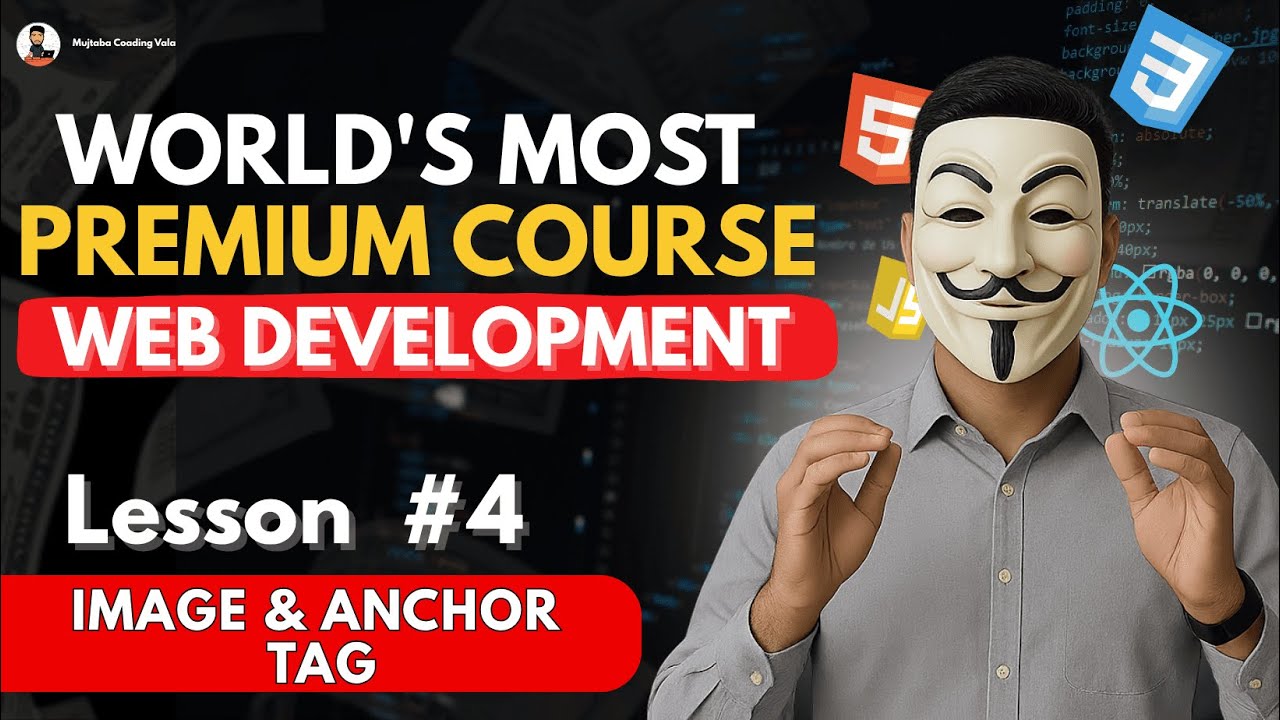 Tags In HTML | Image & Anchor tag in Html | Web Development | Mujtaba ...