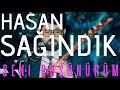 Hasan Sağındık - Ben Hep Seni Düşünürüm