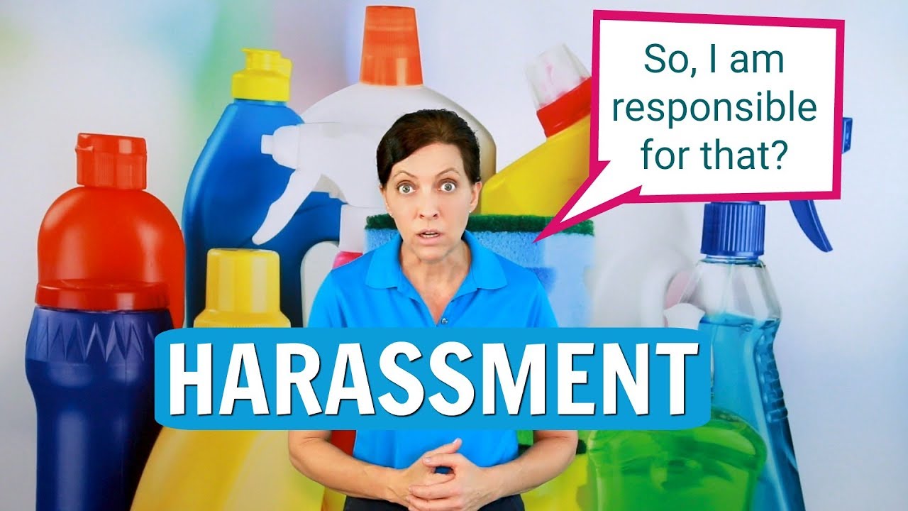 Harassment - Is Your Cleaning Company Responsible?