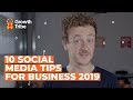 10 Social Media Tips For Business 2019