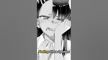 GOODBYE Nagatoro 😭