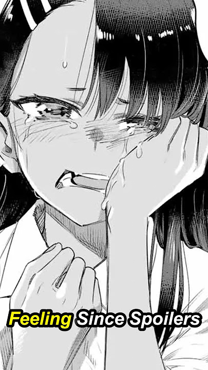 GOODBYE Nagatoro 😭