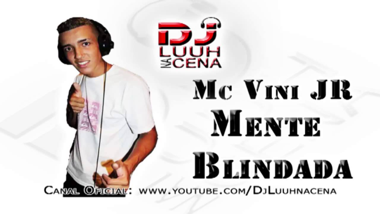mc vini jr mente blindada dj luuh na cena youtube mc vini jr mente blindada dj luuh na cena youtube