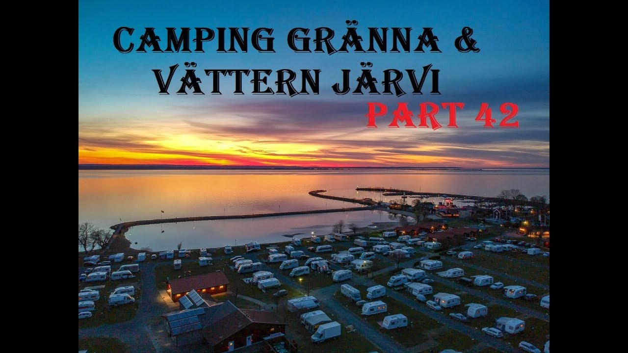 GRÄNNA & VÄTTERN JÄRVI : PART 212 MATKAILUAUTOLLA EUROOPASSA