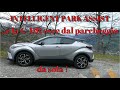 Toyota C-HR Hybrid parcheggia ed esce da sola dal parcheggio. Vale la spesa ?