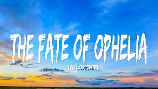 Taylor Swift  The Fate Of Ophelia s