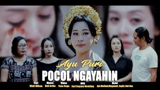 POCOL NGAYAHIN - Ayu puri - Video original