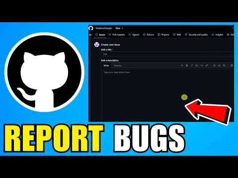 How To Report Bugs In GitHub (2026) (New Update)