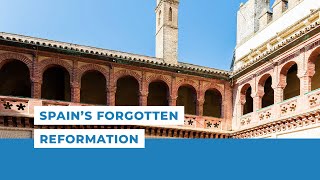 Spain&#39;s Forgotten Reformation