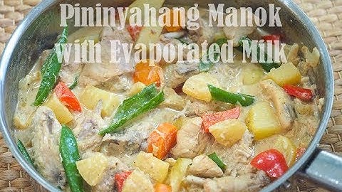 Pininyahang Manok with Evaporated Milk