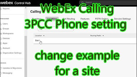 WebEx Calling 3PCC Phone setting change example for a site