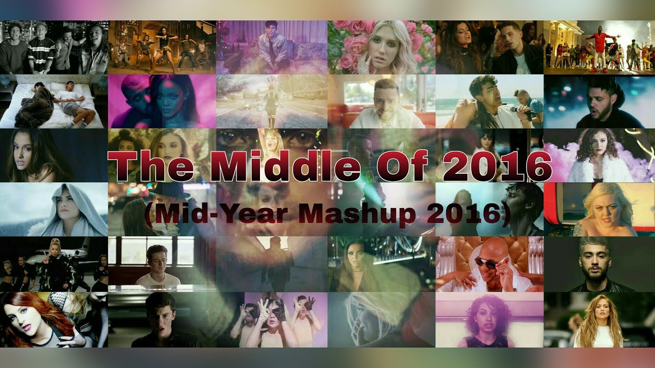 The Middle Of 2016 | Mid-Year Mashup 2016 (40 Songs)