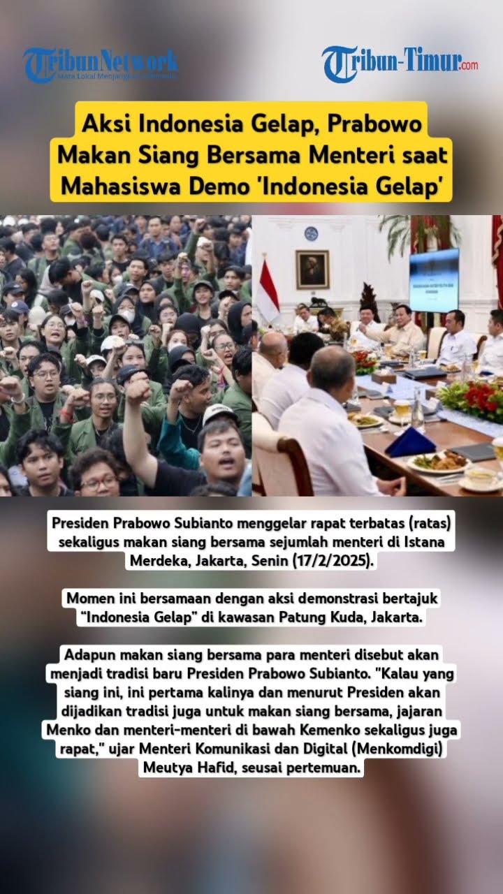 Aksi Indonesia Gelap, Prabowo Makan Siang Bersama Menteri saat Mahasiswa Demo 'Indonesia Gelap'