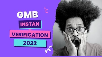 Google My Business Instant verification  - GMB 2022 Method