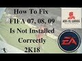 How To Fix FIFA (0) Is Not Installed Correctly | Error In FIFA 07, 08, 09 | Latest | Kids Vs Gaming