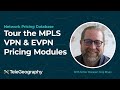 MPLS VPN & EVPN Pricing Modules Tour