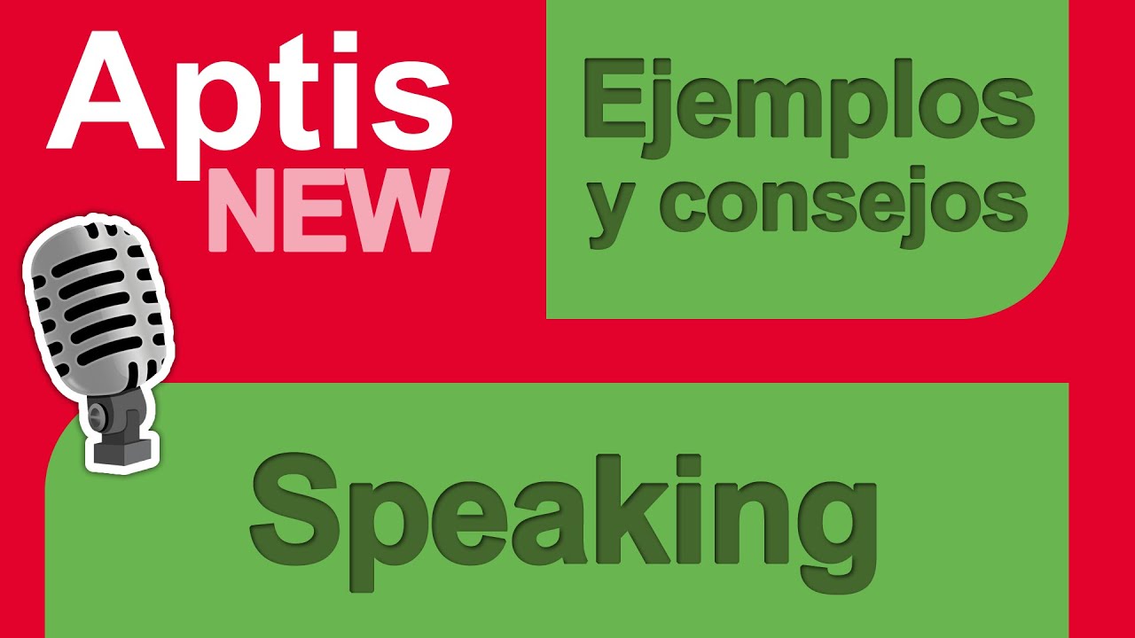 Ejemplo de Speaking de Aptis Completo 2026 Con recomendaciones B1 B2 y C
