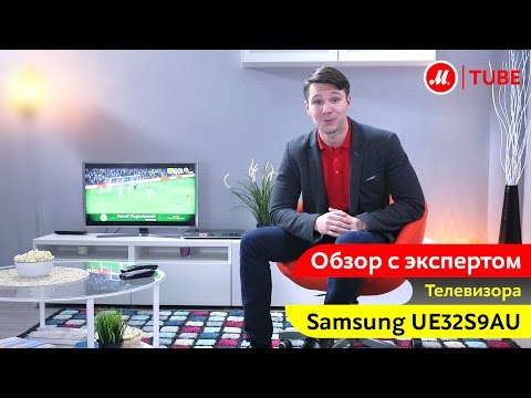 Видеообзор телевизора Samsung UE32S9AU с экспертом «М.Видео»