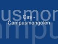 Cas - Campusmongolen