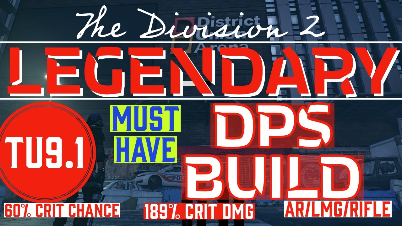 The Division 2 | MUST HAVE LEGENDARY DPS BUILD | TU9.1