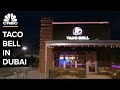 Why Taco Bell Failed In Dubai