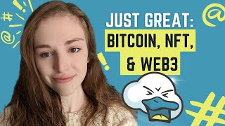 Just Great: Bitcoin, NFT, & Web3