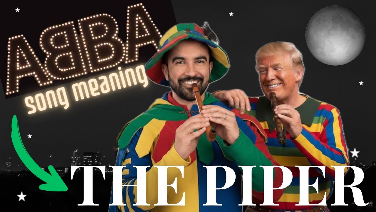 ABBA The Piper is Trump and Mamdani