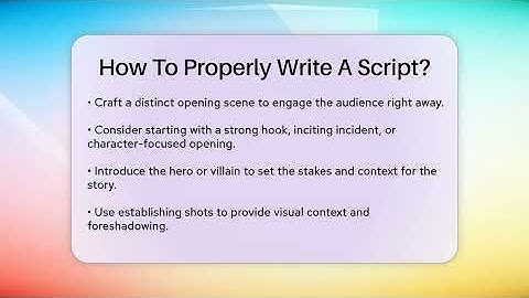 How To Properly Write A Script? - The Drama Reel