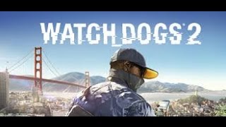 WATCH DOGS 2 Launch Trailer