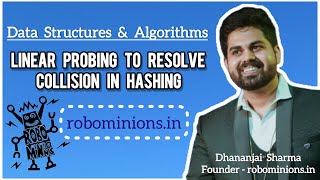 DSA72 Hashing Technique: Linear Probing To Resolve Collision | Line By Line Code Explanation