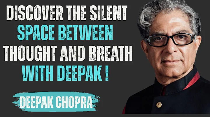 Discover the Silent Space Between Thoughts and Breath | Inspired by Deepak Chopra