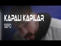 SEFO - Kapalı Kapılar (Official Audio)                                        Yeni Şarkı Full Hali