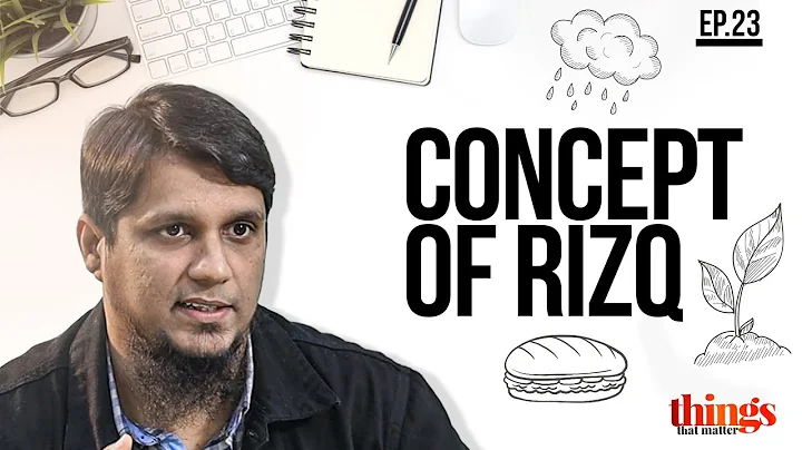 Concept of Rizq || Things that Matter- Reloaded ||...