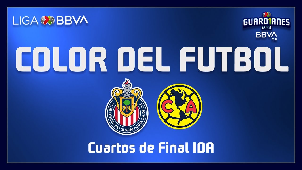 Color del Futbol - Chivas vs América | Cuartos de Final - Guard1anes 2020 | Liga BBVA MX