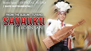 Sayauku  Ronn Sape  Sape Instrumental By Ronn Sape  From The Album Tuyang 