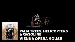 Joe Bonamassa Official - "Palm Trees, Helicopters and Gasoline" - Live at the Vienna Opera House chords