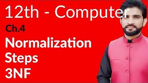 ICS Computer Part 2- Ch 4 - Normalization Steps 3NF- Inter Part 2 Computer