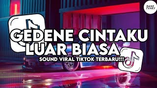 Dj Gedene Cintaku Luar Biasa  Dj Tresno Tekane Mati  Ndx Aka  Song Kharis Sopan