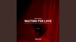 Waiting for Love (Extended)