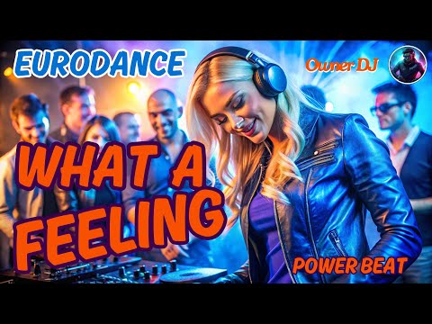 Owner DJ - What a Feeling