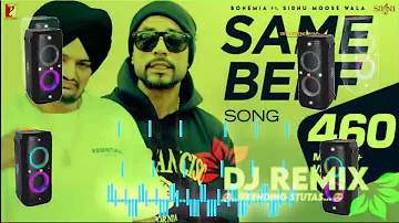 Same Beef 🔥 Sidhu Moosewala DJ Remix Song  || DJ Remix song  || Punjabi song