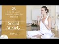Getting Over Social Anxiety -  Yoga for Mental Health - Day 21 with Mariya Gancheva