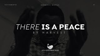 There Is a Peace – Harvest | Lyric Video